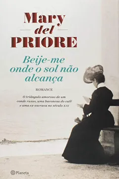 Livro Beije-me Onde o Sol não Alcança - Resumo, Resenha, PDF, etc.