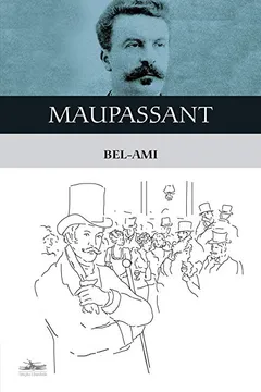 Livro Bel-ami - Resumo, Resenha, PDF, etc.