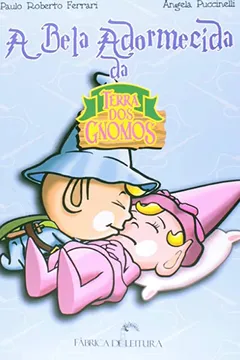 Livro Bela Adormecida Da Terra Dos Gnomos - Resumo, Resenha, PDF, etc.