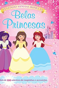 Livro Belas Princesas - Coleção Vestindo Minhas Bonecas - Resumo, Resenha, PDF, etc.