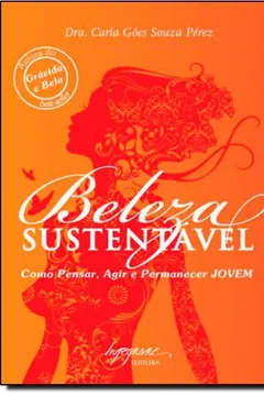 Livro Beleza Sustentável - Resumo, Resenha, PDF, etc.