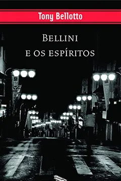 Livro Bellini e Os Espíritos - Resumo, Resenha, PDF, etc.