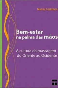 Livro Bem-estar Na Palma Das Mãos - Resumo, Resenha, PDF, etc.