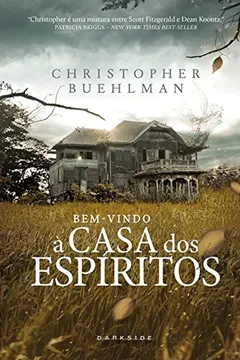 Livro Bem-Vindo à Casa dos Espíritos - Resumo, Resenha, PDF, etc.