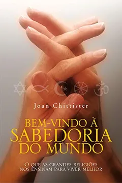 Livro Bem Vindo a Sabedoria do Mundo - Resumo, Resenha, PDF, etc.