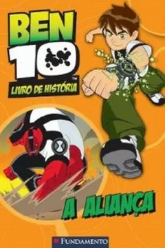 Livro Ben 10. A Aliança - Resumo, Resenha, PDF, etc.