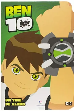 Livro Ben 10. Um Time de Aliens - Resumo, Resenha, PDF, etc.