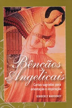 Livro Bênçãos Angelicais - Resumo, Resenha, PDF, etc.