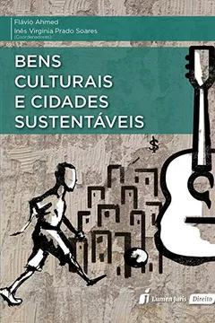 Livro Bens Culturais e Cidades Sustentáveis - Resumo, Resenha, PDF, etc.