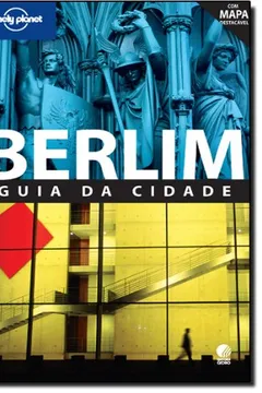 Livro Berlim - Coleção Lonely Planet - Resumo, Resenha, PDF, etc.