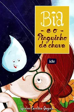 Capa do livro Bia E O Pinguinho De Chuva