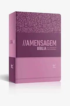 Livro Bíblia a Mensagem - Semi Luxo. Feminina Rosa - Resumo, Resenha, PDF, etc.
