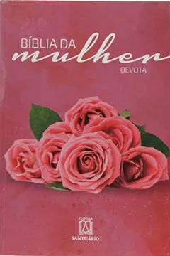 Livro Bíblia da Mulher Devota - Resumo, Resenha, PDF, etc.