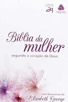 Livro Bíblia da Mulher Segundo o Coração de Deus - Capa Lírio Rosa - Resumo, Resenha, PDF, etc.