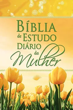 Capa do livro Bíblia de Estudo Diário da Mulher. Tulipa Amarela