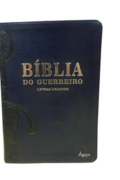 Livro Bíblia de Estudo do Guerreiro. Azul - Resumo, Resenha, PDF, etc.