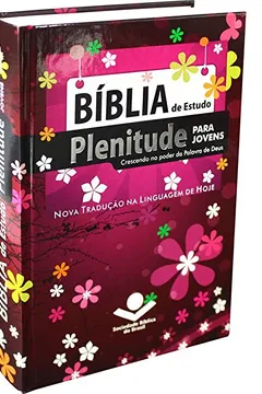 Livro Bíblia de Estudo Plenitude Para Jovens - Capa Dura Ilustrada. Flores - Resumo, Resenha, PDF, etc.