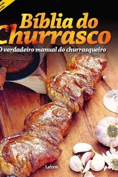 Livro Bíblia do Churrasco - Resumo, Resenha, PDF, etc.