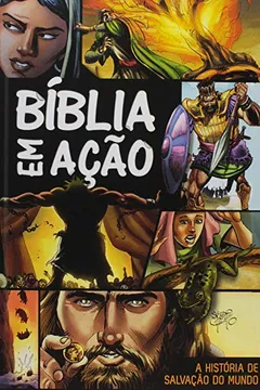 Livro Bíblia em Ação. A História da Salvação do Mundo - Resumo, Resenha, PDF, etc.