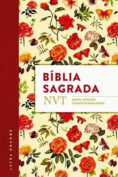 Livro Bíblia NVT. Flores com Plano de Leitura - Resumo, Resenha, PDF, etc.