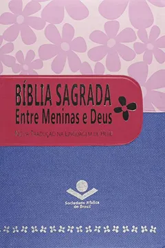 Livro Bíblia Sagrada. Entre Meninas e Deus - NTLH - Resumo, Resenha, PDF, etc.