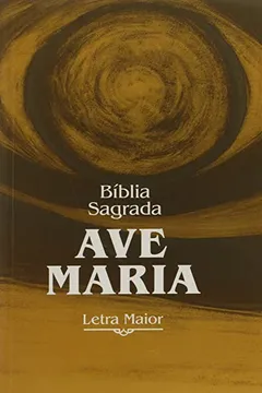 Livro Bíblia Sagrada: Letra Maior - Resumo, Resenha, PDF, etc.