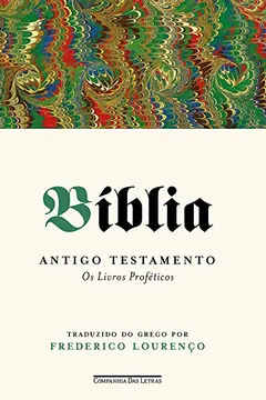 Livro Bíblia – Volume III: Antigo Testamento - Os livros proféticos - Resumo, Resenha, PDF, etc.