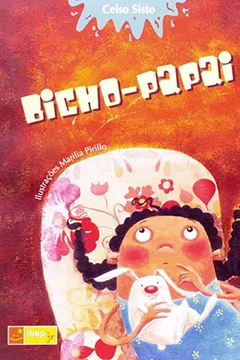 Livro Bicho-Papai - Coleção IBEP Jr. - Resumo, Resenha, PDF, etc.