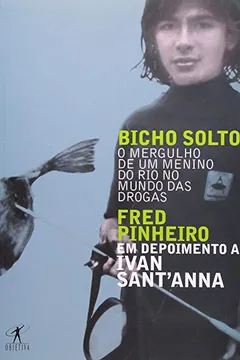 Livro Bicho Solto - Resumo, Resenha, PDF, etc.