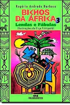 Livro Bichos da África 3. Lendas e Fábulas - Resumo, Resenha, PDF, etc.