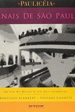 Capa do livro Bienais de São Paulo. Da Era do Museu a Era dos Curadores