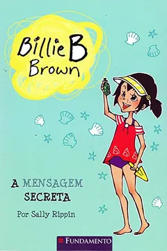 Livro Billie B. Brown. A Mensagem Secreta - Resumo, Resenha, PDF, etc.
