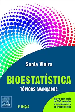 Livro Bioestatística. Tópicos Avançados - Resumo, Resenha, PDF, etc.