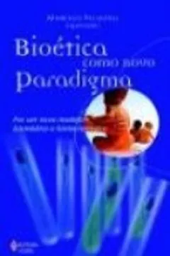 Livro Bioetica Como Novo Paradigma - Resumo, Resenha, PDF, etc.