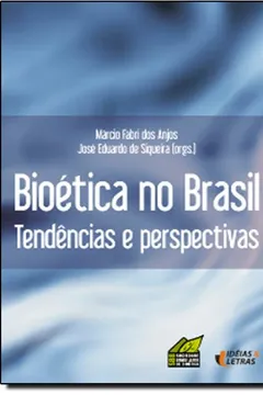Capa do livro Bioética no Brasil. Tendências e Perspectivas