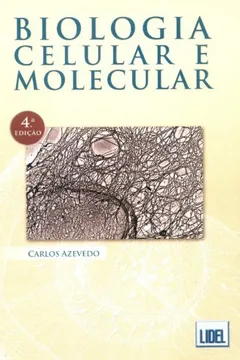 Livro Biologia Célular e Molecular - Resumo, Resenha, PDF, etc.