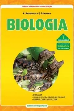 Livro Biologia - Ecologia Origem Da Vida E Biologia Celular Embriologia E Histologia Ensino Medio Vol. 1 - Resumo, Resenha, PDF, etc.