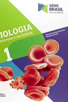 Livro Biologia. Natureza e Sociedade - Volume 1. Série Brasil - Resumo, Resenha, PDF, etc.