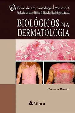 Livro Biológicos na Dermatologia (Volume 4) - Resumo, Resenha, PDF, etc.