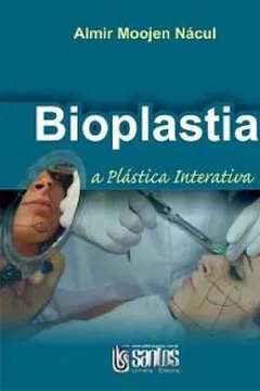 Livro Bioplastia A Plastica Interativa. A Plastica Interativa - Resumo, Resenha, PDF, etc.