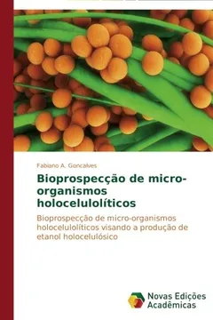 Livro Bioprospeccao de Micro-Organismos Holoceluloliticos - Resumo, Resenha, PDF, etc.