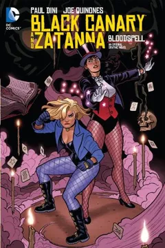 Livro Black Canary and Zatanna: Bloodspell - Resumo, Resenha, PDF, etc.