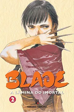 Livro Blade. A Lâmina do Imortal 2 - Resumo, Resenha, PDF, etc.