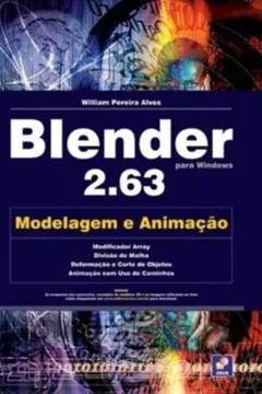 Livro Blender 2.63. Modelagem e Animação - Resumo, Resenha, PDF, etc.