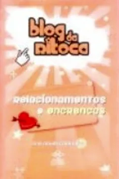 Livro Blog Da Ritoca. Relacionamentos E Encrencas - Resumo, Resenha, PDF, etc.