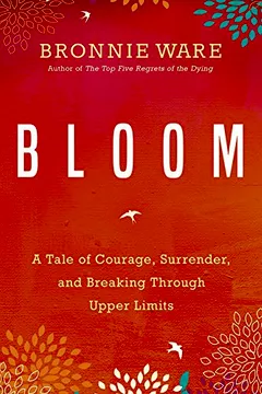 Livro Bloom: A Tale of Courage, Surrender, and Breaking Through Upper Limits - Resumo, Resenha, PDF, etc.