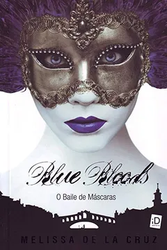 Livro Blue Bloods. O Baile de Máscaras - Resumo, Resenha, PDF, etc.
