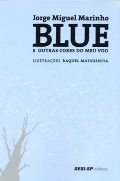 Livro Blue e Outras Cores do Meu Voo - Coleção Quem Lê Sabe Por Quê - Resumo, Resenha, PDF, etc.