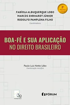Livro Boa-fé e sua aplicação no direito brasileiro - Resumo, Resenha, PDF, etc.