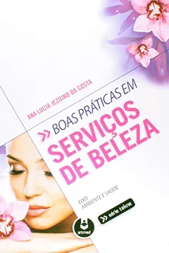Livro Boas Práticas em Serviços de Beleza - Resumo, Resenha, PDF, etc.